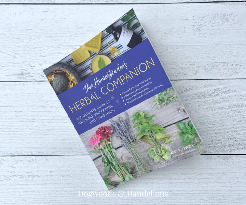The Homesteader's Herbal Companion book by Amy K. Fewell