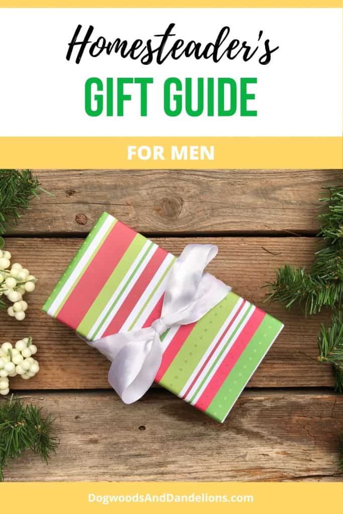 Gift guide for men who homestead